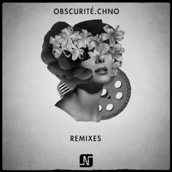 Noir – Obscurité.chno (Remixes)