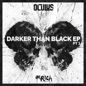 Oculus – Darker Than Black EP Part 1