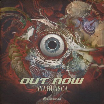 Out Now – Ayahuasca