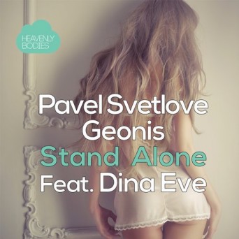 Pavel Svetlove, Geonis feat. Dina Eve – Stand Alone