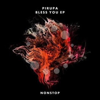 Pirupa – Bless You EP