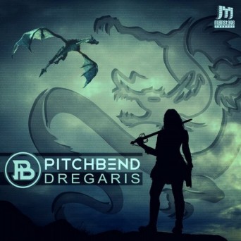 Pitch Bend – Dregaris