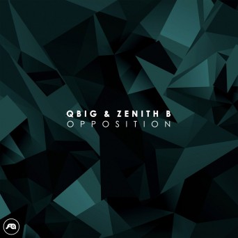 Qbig & Zenith B – Opposition EP