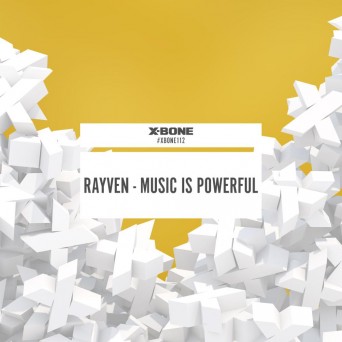 Rayven – Music Is Powerful