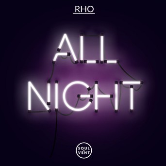 Rho – All Night