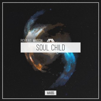 Robert Mason – Soul Child