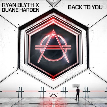 Ryan Blyth X Duane Harden – Back To You