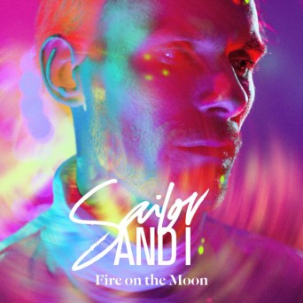 Sailor & I – Fire on the Moon