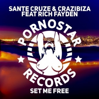 Sante Cruze & Crazibiza – Set Me Free