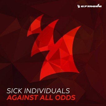 Sick Individuals – Against All Odds