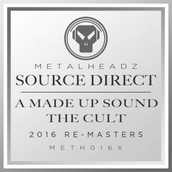 Source Direct – A Made Up Sound / The Cult (2016 Remasters)