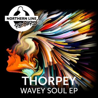 Thorpey – Wavey Soul EP
