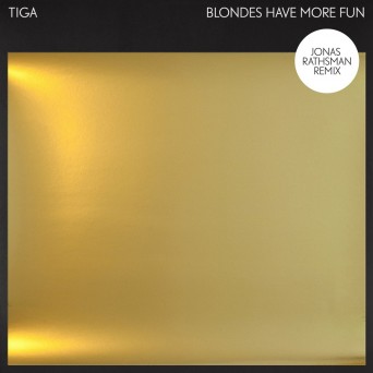 Tiga – Blondes Have More Fun (Jonas Rathsman Remix)