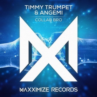 Timmy Trumpet & ANGEMI – Collab Bro