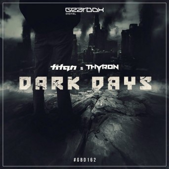 Titan & Thyron – Dark Days