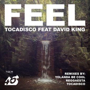 Tocadisco – Feel (Remixes)