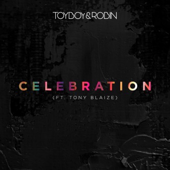 Toyboy & Robin feat. Tony Blaize – Celebration