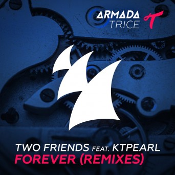 Two Friends feat. Ktpearl – Forever – Remixes