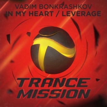 Vadim Bonkrashkov – In My Heart / Leverage