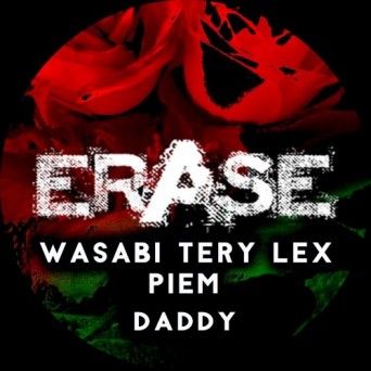 Wasabi, Terry Lex, Piem – DADDY