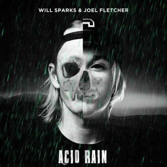 Will Sparks & Joel Fletcher – Acid Rain