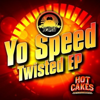Yo Speed – Twisted EP