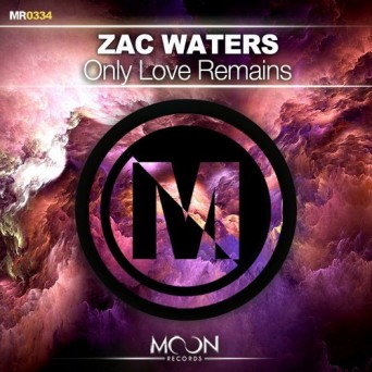 Zac Waters – Only Love Remains