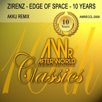 Zirenz – Edge of Space 10 Years (Akku Remix)