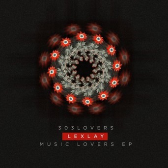 Lexlay – Music Lovers EP