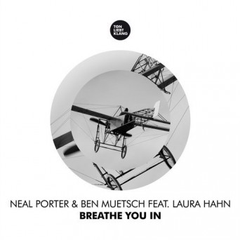 Neal Porter – Breathe You In