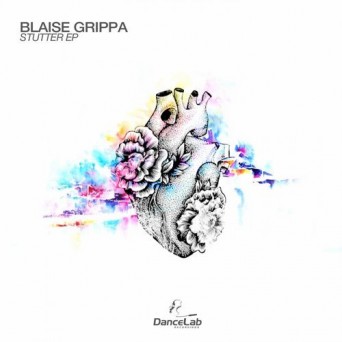 Blaise Grippa – Stutter EP