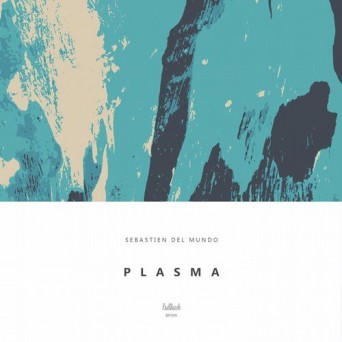 Sebastien Del Mundo – Plasma