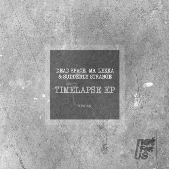Dead Space, Mr. Lekka – Timelapse EP