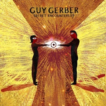 Guy Gerber – Secret Encounters