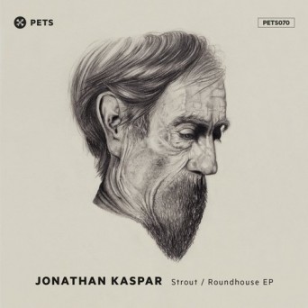 Jonathan Kaspar – Strout / Roundhouse EP