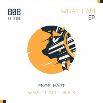 Engelhart – What I Am EP