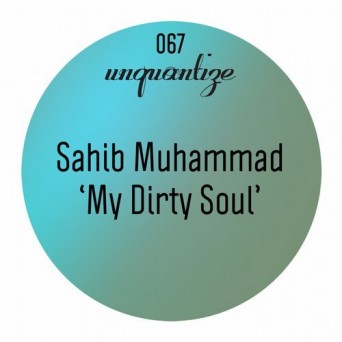 Sahib muhammad – My Dirty Soul