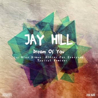 Jay Hill – Dream Of You