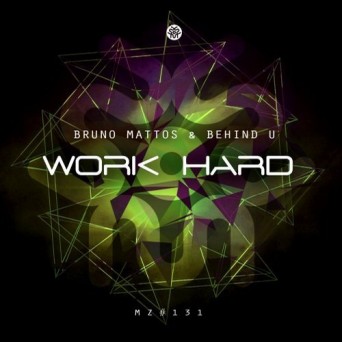 Bruno Mattos, Behind-U – Work Hard EP