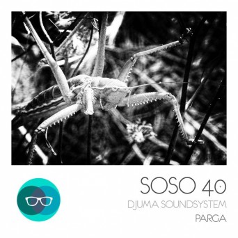 Djuma Soundsystem – Parga