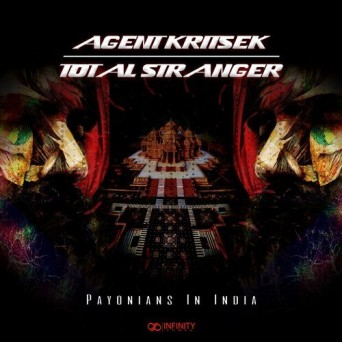 Agent Kritsek & Total Stranger – Payonians In India