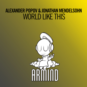Alexander Popov & Jonathan Mendelsohn – World Like This