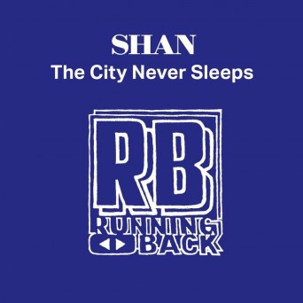 Shan – City Never Sleeps