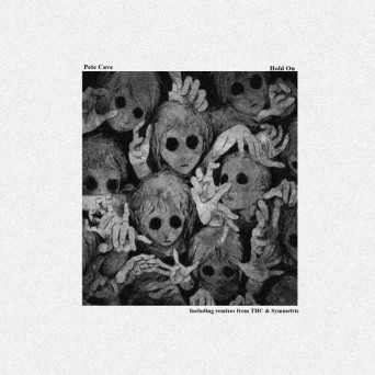 Pete Cave – Hold On