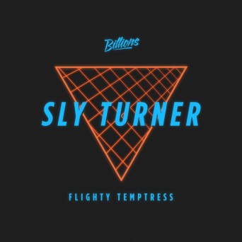 Sly Turner – Flighty Temptress