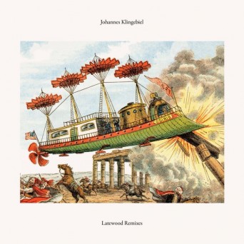 Johannes Klingebiel – Latewood Remixes