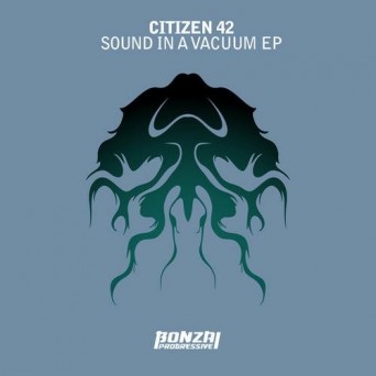 Citizen 42 – Sounds In A Vacuum EP