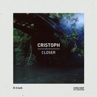Cristoph feat. Jinadu – Closer