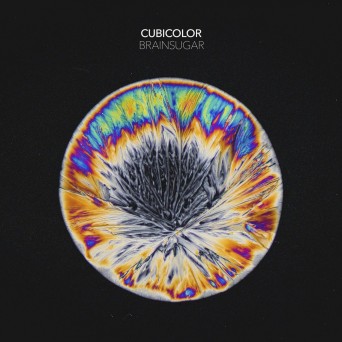 Cubicolor – Brainsugar