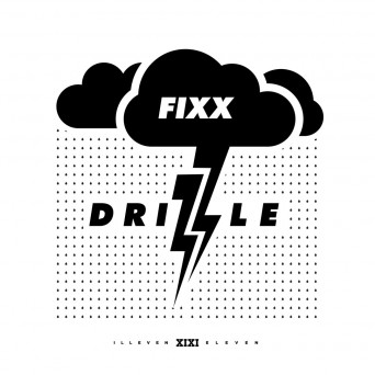 DJ Fixx – Drizzle